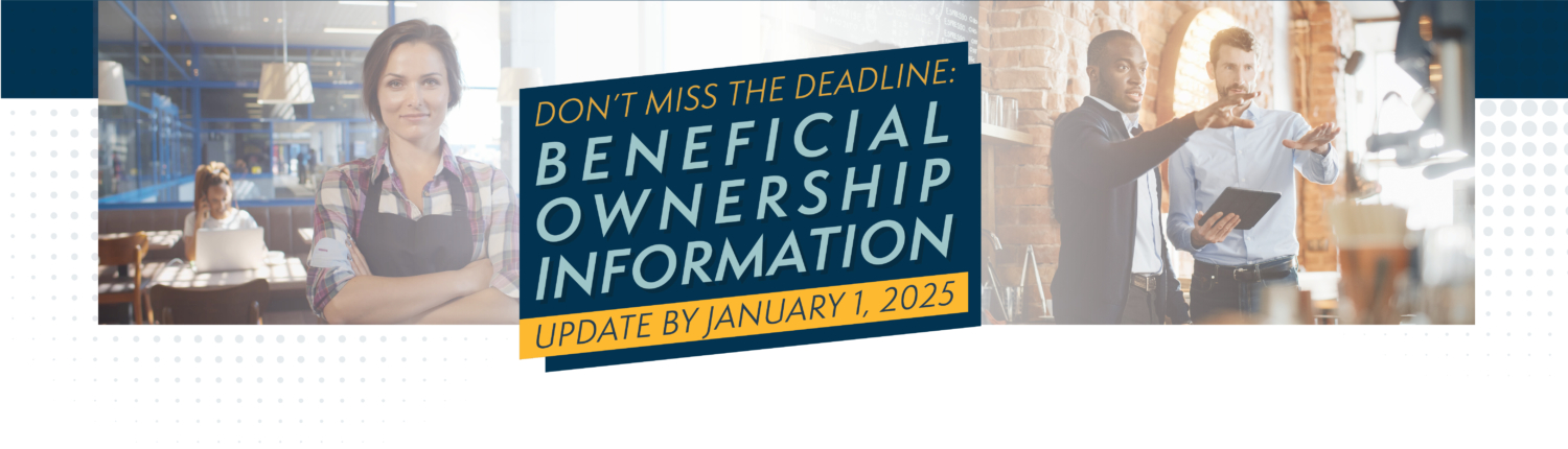 Don't miss the deadline: Beneficial Ownership Information Due By January 1, 2025